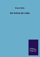 Die Schule Der Liebe 3846023248 Book Cover