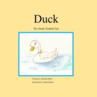 Duck: The Totally Truthful Tale B08BG8Q7C7 Book Cover