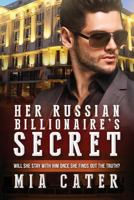 Her Russian Billionaire's Secret 1532889917 Book Cover