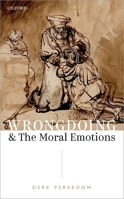 Wrongdoing and the Moral Emotions 0192846000 Book Cover