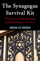 The Synagogue Survival Kit 1568219679 Book Cover