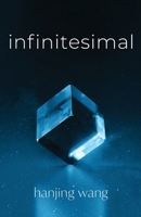 Infinitesimal: And Other Stories 166293372X Book Cover