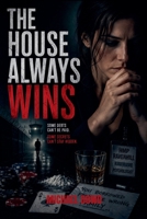 The House Always Wins B0H9Y3CBZM Book Cover