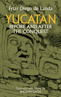 Relación de las cosas de Yucatán 0486236226 Book Cover