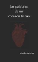 las palabras de un corazón tierno 1792745656 Book Cover