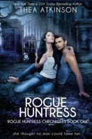 Rogue Huntress 1539484459 Book Cover