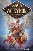 Saga of the Valkyries, Book 1 The Prophecy 1088024858 Book Cover