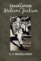 The Stagflation of Malcom Jackson 1490777008 Book Cover