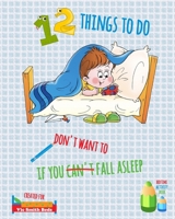 12 Things To Do If You Don't Want To Fall Asleep 1693769298 Book Cover