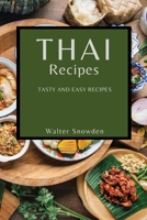 Thai Recipes: Tasty and Easy Recipes 1802909192 Book Cover