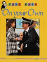 Take Care on Your Own 0750217871 Book Cover