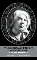The Christmas Present and Other Stories 1915568161 Book Cover