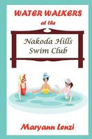 Water Walkers at the Nakoda Hills Swim Club 0971189854 Book Cover