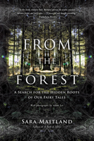 Gossip from the Forest: The Tangled Roots of Our Forests and Fairytales 184708429X Book Cover