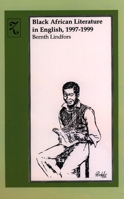 Black African Literature in English 1997-1999 085255575X Book Cover