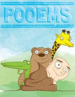 Pooems: A Revolting Rhyming Picture Book 1481036629 Book Cover
