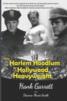 From Harlem Hoodlum to Hollywood Heavyweight B08N3PJFRV Book Cover