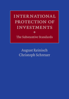 International Protection of Investments 1107013585 Book Cover