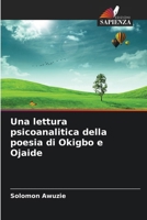 Una lettura psicoanalitica della poesia di Okigbo e Ojaide (Italian Edition) 6209980953 Book Cover