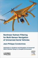 Nonlinear Kalman Filter for Multi-Sensor Navigation of Unmanned Aerial Vehicle 1785482858 Book Cover