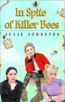 In Spite of Killer Bees 0887765378 Book Cover