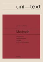 Mechanik: Studienbuch Fur Mathematiker, Physiker Im 2. Und 3. Semester Band I Des Lehrbuches Der Theoretischen Physik 3528030054 Book Cover