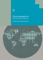 Globalisation and the Third World 0415140773 Book Cover