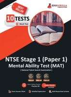 NTSE Stage 1 Paper 1: MAT (Mental Ability Test) Book National Talent Search Exam 10 Full-length Mock Tests (1000+ Solved Questions) Free Access to Online Tests 9355564716 Book Cover