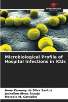 Microbiological Profile of Hospital Infections in ICUs 6207885716 Book Cover