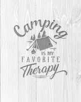 Camping Is My Favorite Therapy: Family Camping Planner & Vacation Journal Adventure Notebook | Rustic BoHo Pyrography - Bleached Boards 1650349793 Book Cover