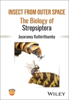 The Biology of Strepsiptera 1118406516 Book Cover