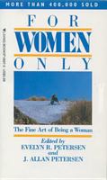For Women Only: The Fine Art of Being a Woman 0842308962 Book Cover