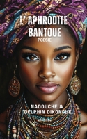 L' Aphrodite Bantoue (French Edition) B0F3VCFPPH Book Cover