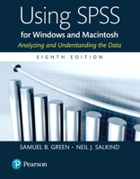 Using SPSS for Windows And Macintosh: Analyzing and Understanding Data 0131890255 Book Cover