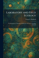 Laboratory and Field Ecology: The Responses of Animals as Indicators of Correct Working Methods 102577468X Book Cover