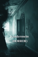 Vandermein (HORROR) B0DR3CN6FP Book Cover