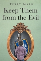 Keep Them from the Evil 1662455038 Book Cover