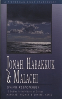 Jonah, Habakkuk, and Malachi: Living Responsibly (Fisherman Bible Studyguides) 0877884323 Book Cover