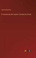 El monserrate del capitan Cristobal de Virués 3368110411 Book Cover
