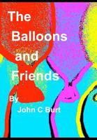 The Balloons and Friends. 0464928559 Book Cover