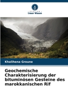 Geochemische Charakterisierung der bituminösen Gesteine des marokkanischen Rif 6205779404 Book Cover