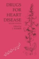 Drugs for Heart Disease 0412265400 Book Cover