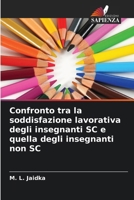 Confronto tra la soddisfazione lavorativa degli insegnanti SC e quella degli insegnanti non SC (Italian Edition) 6630424557 Book Cover