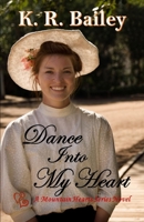 Dance Into My Heart: A sweet Western Romance B0BW344SRT Book Cover