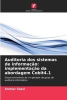 Auditoria dos sistemas de informação: implementação da abordagem Cobit4.1: Desenvolvimento de um gerador de guias de auditoria informática 6205882213 Book Cover