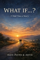 WHAT IF… ?: I Told You a Story B0GKWCZGKM Book Cover