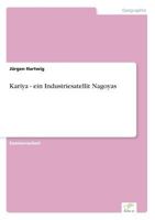 Kariya - ein Industriesatellit Nagoyas 3838616413 Book Cover