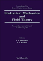 Statistical Mechanics and Field Theory - Proceedings of the Seventh Physics Summer School 9810223978 Book Cover