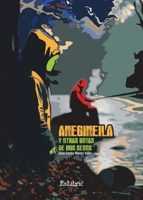 Anegineila y otras gotas de mis sesos (Spanish Edition) B0DPLD7LTF Book Cover