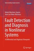 Fault Detection and Diagnosis in Nonlinear Systems: A Differential and Algebraic Viewpoint 3319030469 Book Cover